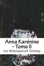 Anna Karenine - Tome II