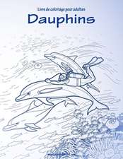 Livre de Coloriage Pour Adultes Dauphins 1