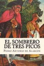 El Sombrero de Tres Picos (Spanish Edition)