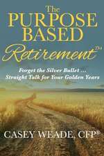 The Purpose Based Retirement