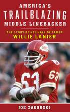 America's Trailblazing Middle Linebacker