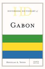 Historical Dictionary of Gabon