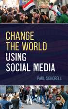 CHANGE THE WORLD USING SOCIAL