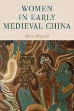 WOMEN IN EARLY MEDIEVAL CHINA