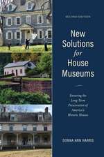 New Solutions for Historic House Museums