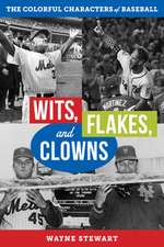 Wits, Flakes, and Clowns