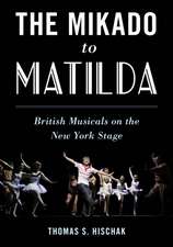 MIKADO TO MATILDA BRITISH MUSCB