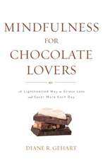 Mindfulness for Chocolate Lovers