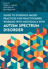 Evidence-Based Practices for Supporting Individuals with Autism Spectrum Disorder