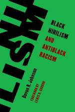 Johnson, D: Black Nihilism and Antiblack Racism