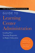 Rowman & Littlefield Guide to Learning Center Administration