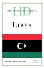 St John, R: Historical Dictionary of Libya