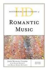 Cooper, J: Historical Dictionary of Romantic Music