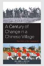 CENTURY OF CHANGE IN A CHINESE VILLAGEP