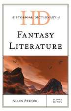 Stroud, A: Historical Dictionary of Fantasy Literature