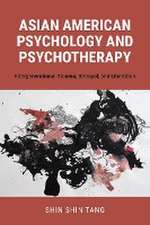 Tang, S: Asian American Psychology and Psychotherapy