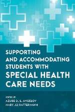 Supporting and Accommodating Students with Special Health Care Needs