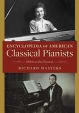 Encyclopedia of American Classical Pianists