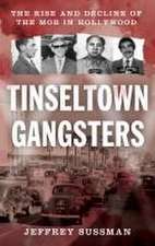 Sussman, J: Tinseltown Gangsters