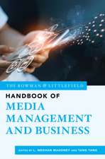 Rowman & Littlefield Handbook of Media Management and Busine