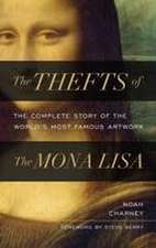 The Thefts of the Mona Lisa