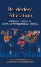 Borderless Education: A Pedagogical Framework for Cultural Responsiveness and Global Competence