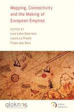 Mapping, Connectivity, and the Making of European Empires