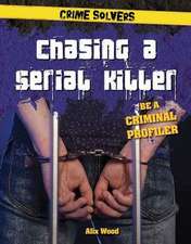 Chasing a Serial Killer