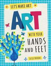 Art with Your Hands and Feet