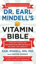 Dr. Earl Mindell's Vitamin Bible