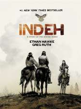 Indeh: A Story of the Apache Wars