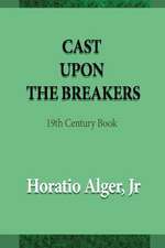 Cast Upon the Breakers