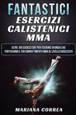 Fantastici Esercizi Calistenici Mma