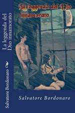 La Leggenda del Dio Innamorato