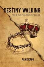 Destiny Walking