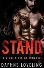 Stand (a Stone Kings Motorcycle Club Romance)