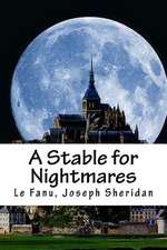 A Stable for Nightmares