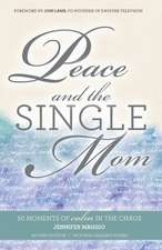 Peace and the Single Mom