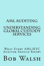 AML Auditing - Understanding Global Custody Services