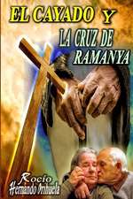 El Cayado y La Cruz de Ramanya