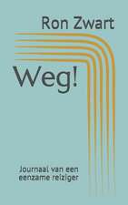 Weg!