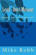 Lead - Don't Manage