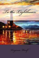 To the Lighthouse Virginia Woolf