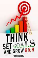 Think, Set Goals and Grow Rich