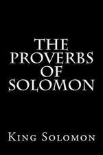 The Proverbs of Solomon