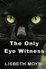 The Only Eye Witness