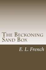 The Beckoning Sand Box