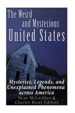 The Weird and Mysterious United States