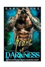 Heart of Darkness - A Bad Boy Romance Novel