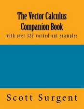 The Vector Calculus Companion Book